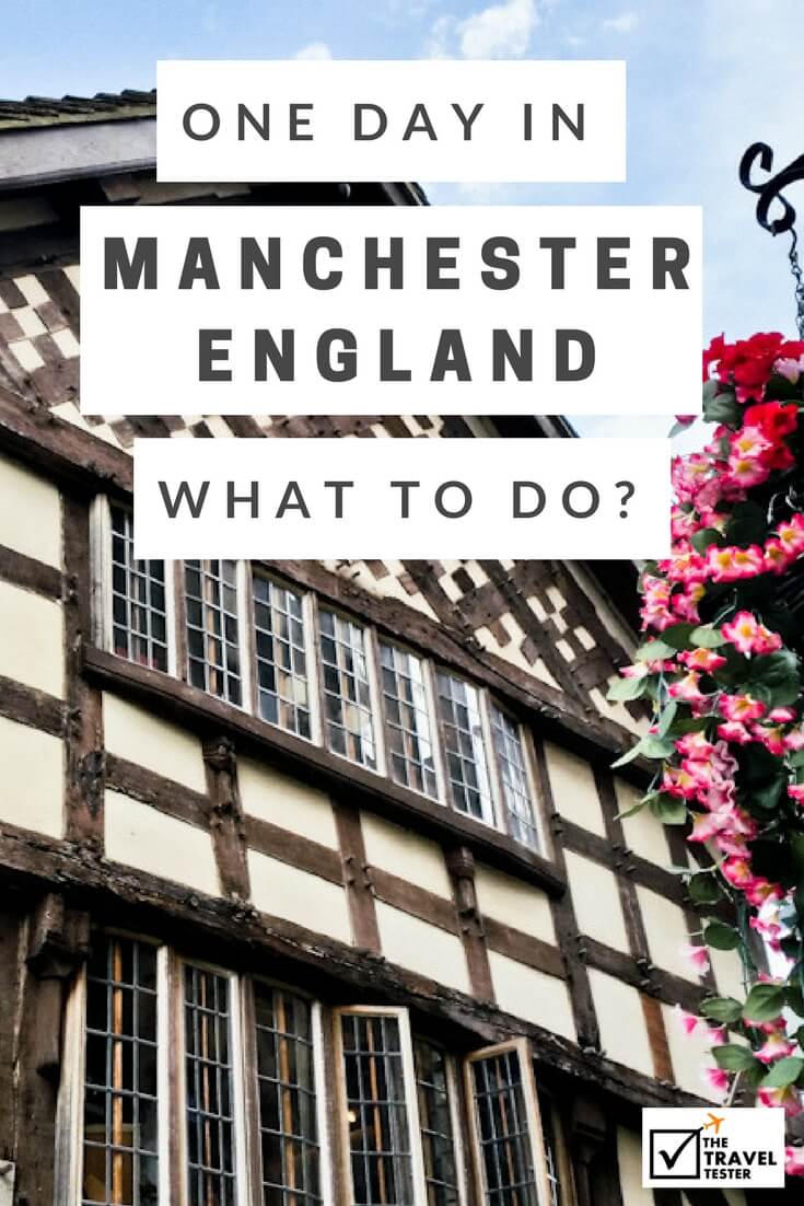 One Day in Manchester, England? See The Highlights With These Tips || The Travel Tester
