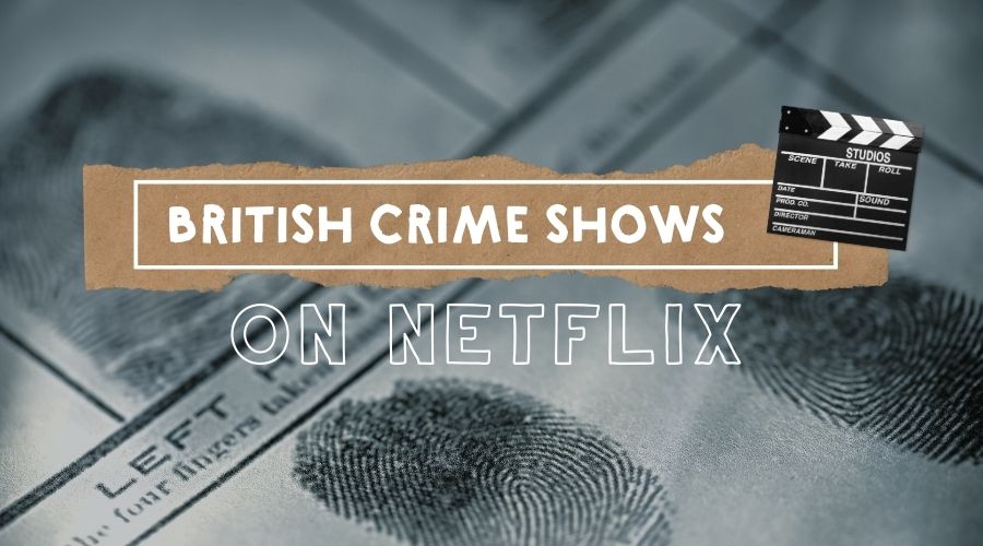 13 x Best British Detective Series on Netflix in 2024 || The Travel Tester